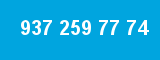 937 259 77 74
